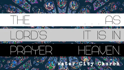 The Lord's Prayer The Lord's Prayer